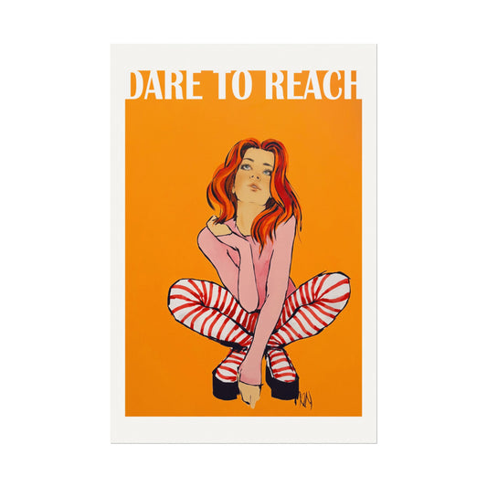 DARE TO REACH Large Premium Poster