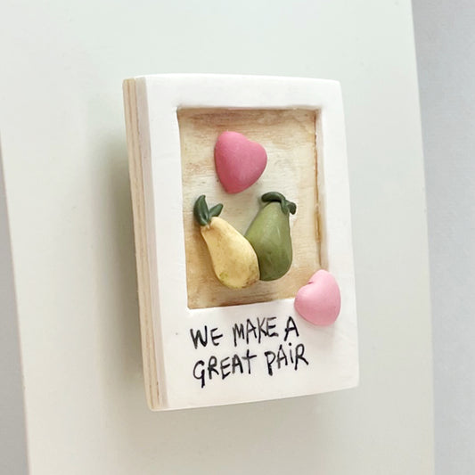 Valentines magnet_We make a great pair